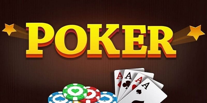 Tổng quan cơ bản về game Poker