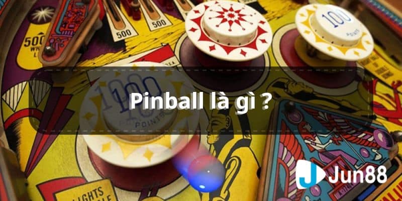 Pinball là gì?