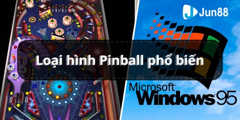 Nhiều loại hình Pinball đa dạng